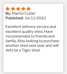 Tiger Sheds 5 star customer service and product review