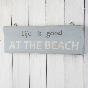 Life is good at the beach nautical sign