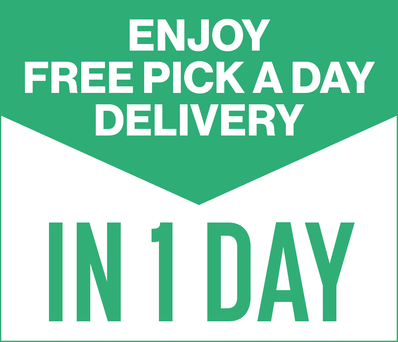 Enjoy Free Pick A Day Delivery In 7 Days
