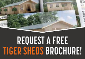 Request A Free Tiger Sheds Brochure